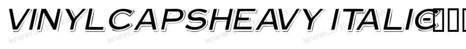 VinylCapsHeavy Italic字体转换